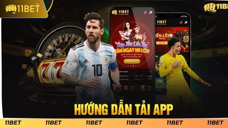 Các lưu ý quan trọng khi tiến hành tải app 11BET