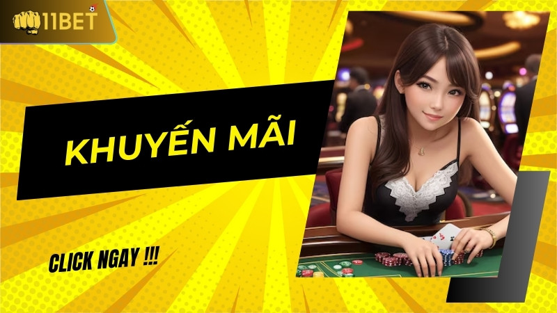 Sơ lược về chương trình khuyến mãi cực hấp dẫn tại 11BET